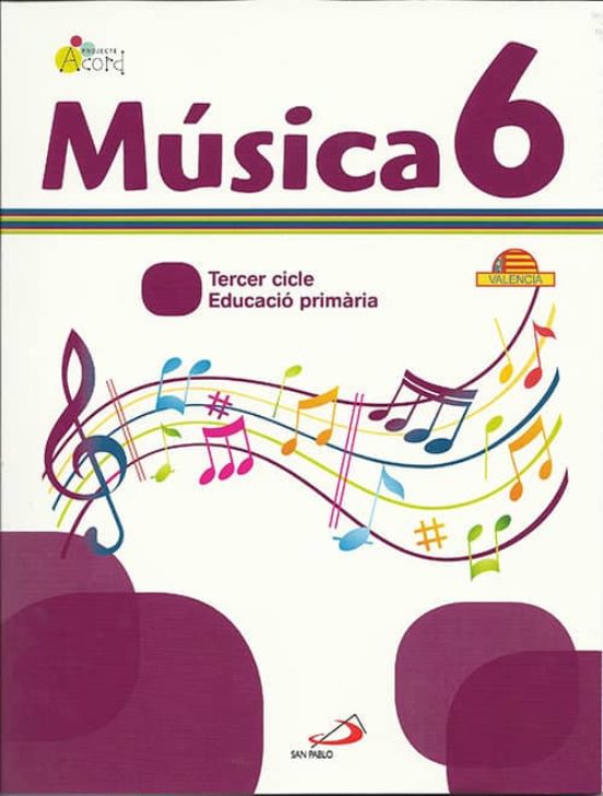 Musica 6 - Projecte Acord. Libro Del Alumno + Cuaderno Actividades. Va