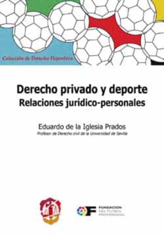 Derecho Privado Y Deporte: Relaciones Juridico-personales
