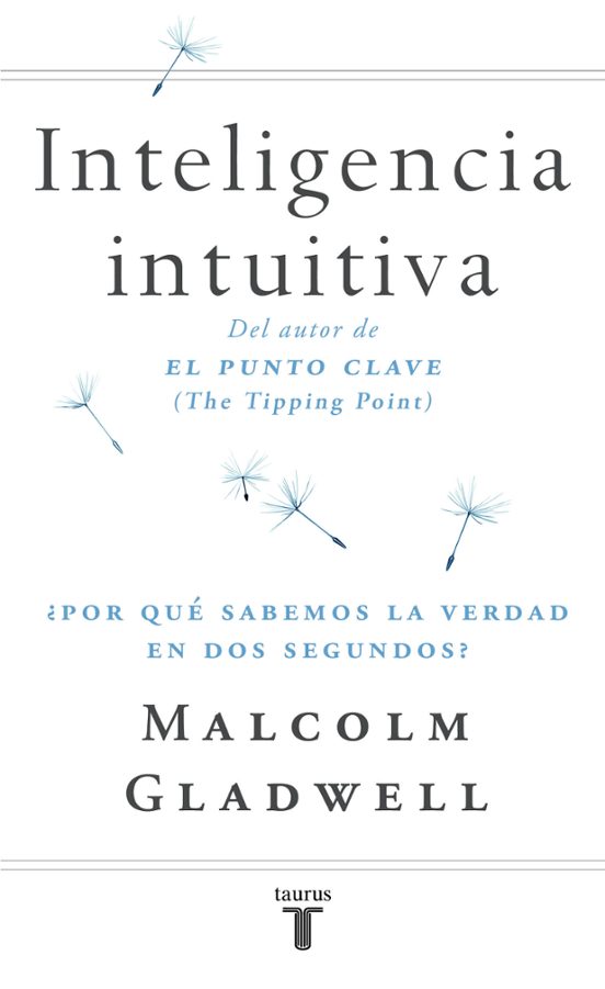 Inteligencia Intuitiva: ¿por Que Sabemos La Verdad En Dos Segundo S?