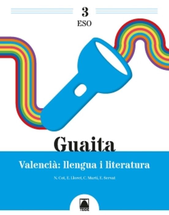Guaita 3 Valencià: Llengua I Literatura 3º Eso