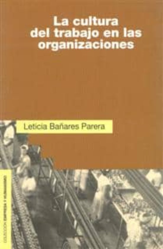 La cultura del trabajo en las organizaciones