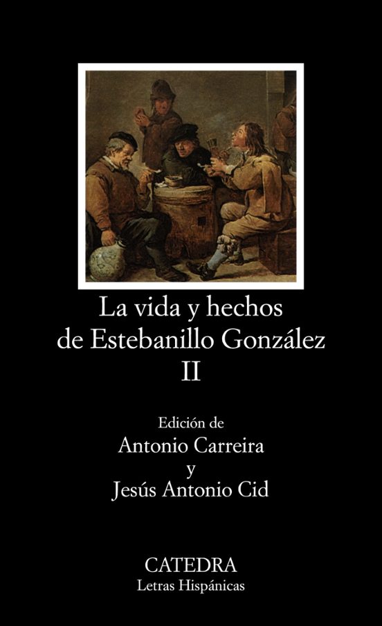 La Vida Y Hechos De Estebanillo Gonzalez
