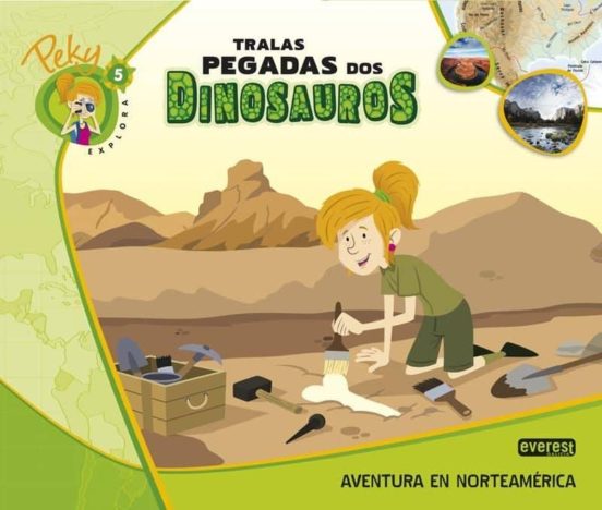 5. Peky Explora: Tralas Pegadas Dos Dinosauros. Aventura En Norte Amér