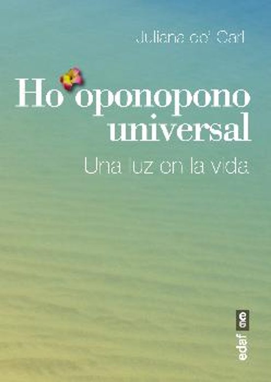 Ho Oponopono Universal: Una Luz en la Vida
