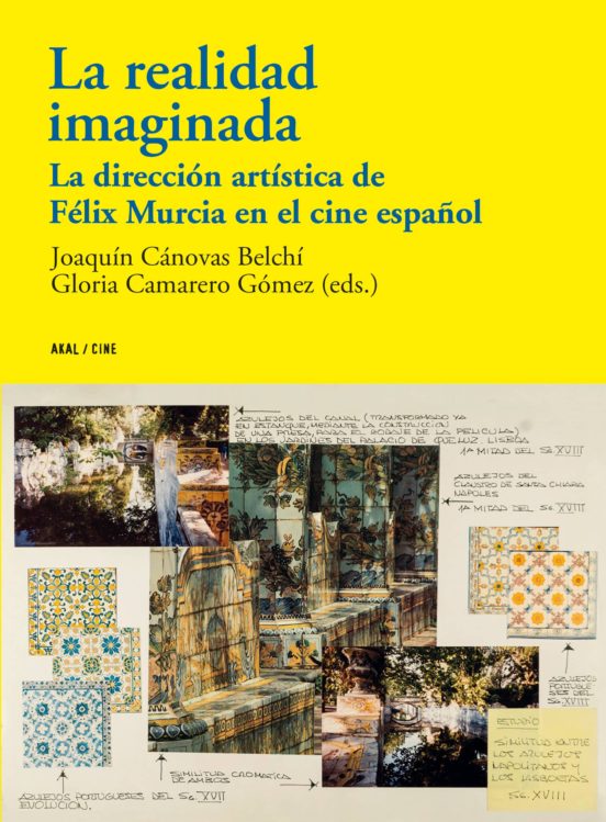 La Realidad Imaginada: La Direccion Artistica De Felix Murcia En El Ci