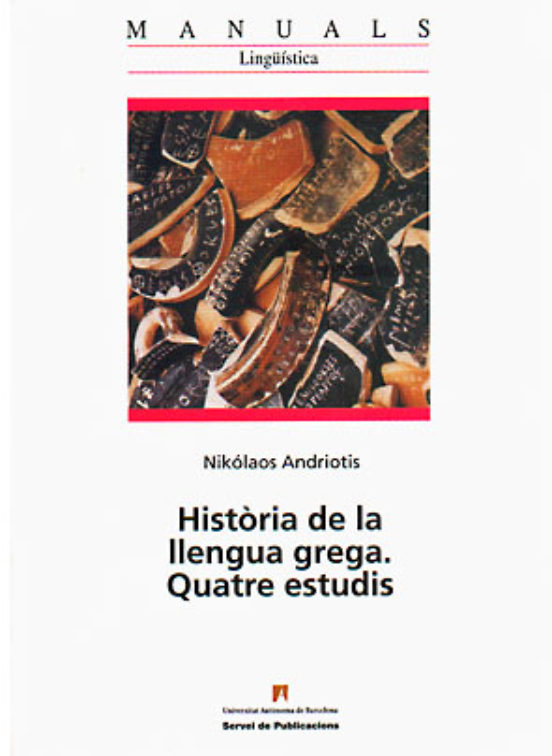 Historia De La Llengua Grega: Quatre Estudis