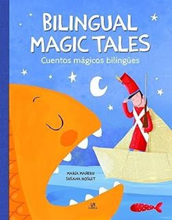 Bilingual Magic Tales/Cuentos Mágicos Bilingües