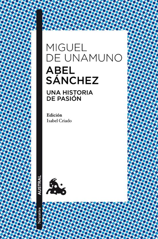 Abel Sanchez: Una Historia De Pasion
