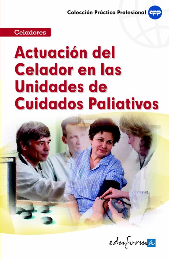 Actuación Del Celador En Las Unidades De Cuidados Paliativos