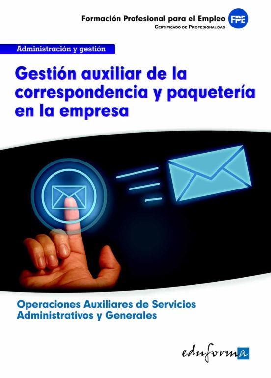 Ufo0518. Gestion Auxiliar De La Correspondencia Y Paqueteria En L A Em