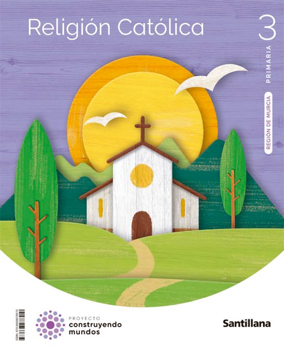 Religion 3º Educacion Primaria Construyendo Mundos Murcia Ed22