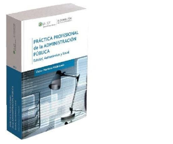 Práctica Profesional De La Administración Pública. Estatal Autonómica