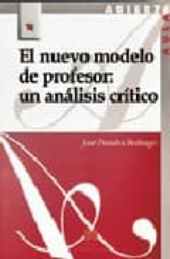 El Nuevo Modelo De Profesor: Un Análisis Crítico