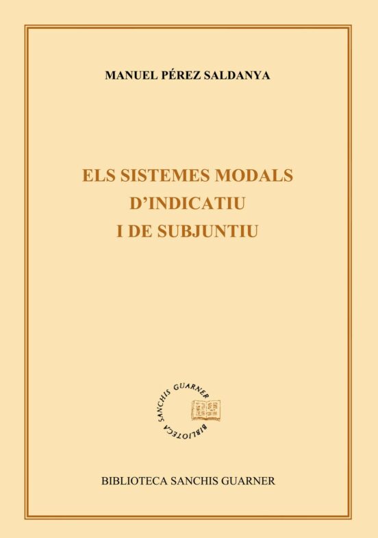 Els Sistemes Modals Dindicatiu I De Subjuntiu