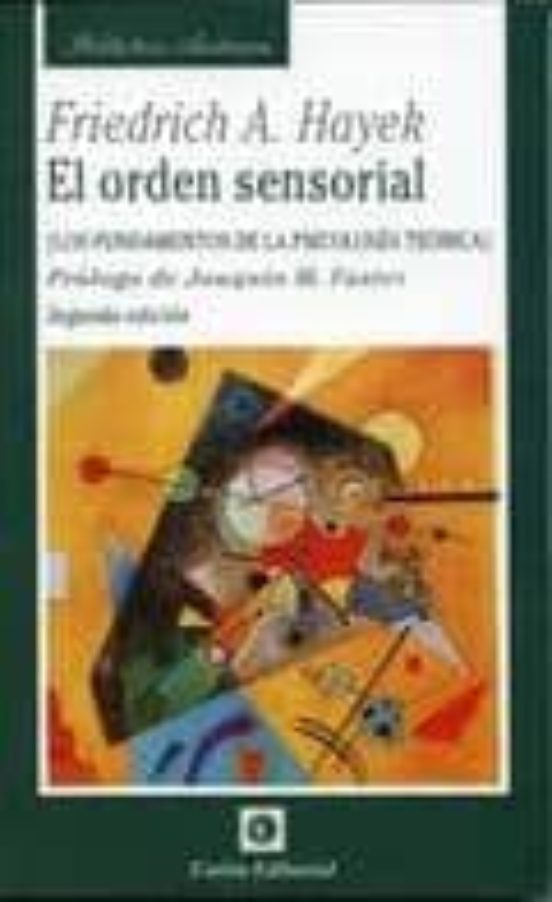 La Orden Sensorial: Los Fundamentos De La Psicologia Teorica