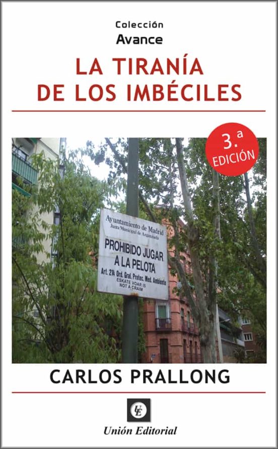 Tiranía De Los Imbéciles