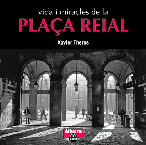 Vida i miracles de la plaça Reial