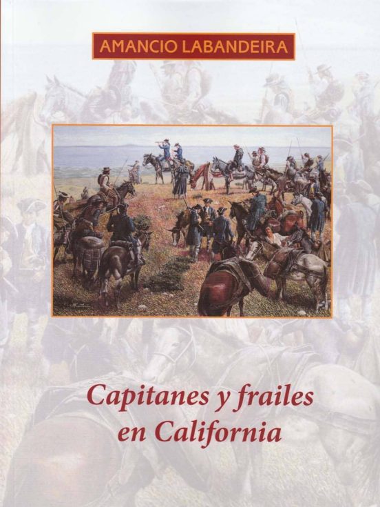 Capitanes Y Frailes En California