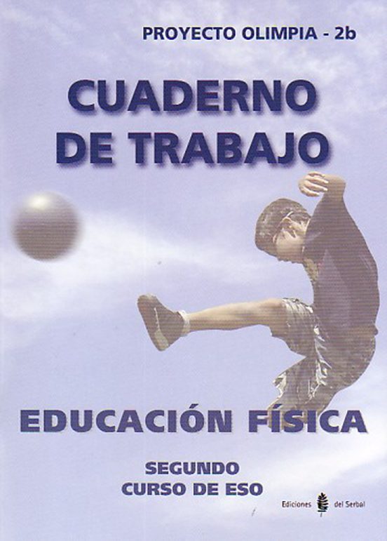 Olimpia-2b. Educacion Fisica Segundo Curso. Cuaderno De Trabajo