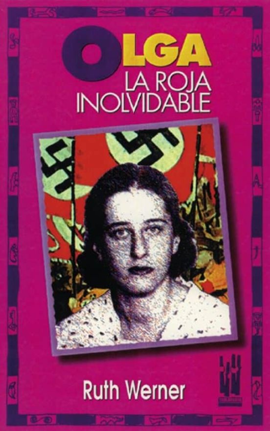 Olga Benario: La Roja Inolvidable