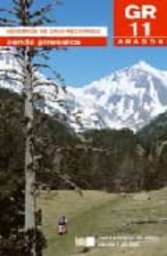 Senda Pirenaica. Tramo Aragones: Gr 11 Aragon