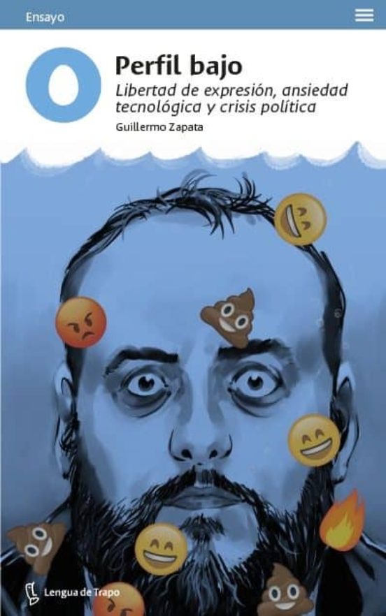 Perfil Bajo: Libertad De Expresion Ansiedad Tecnologica Y Crisis Polit