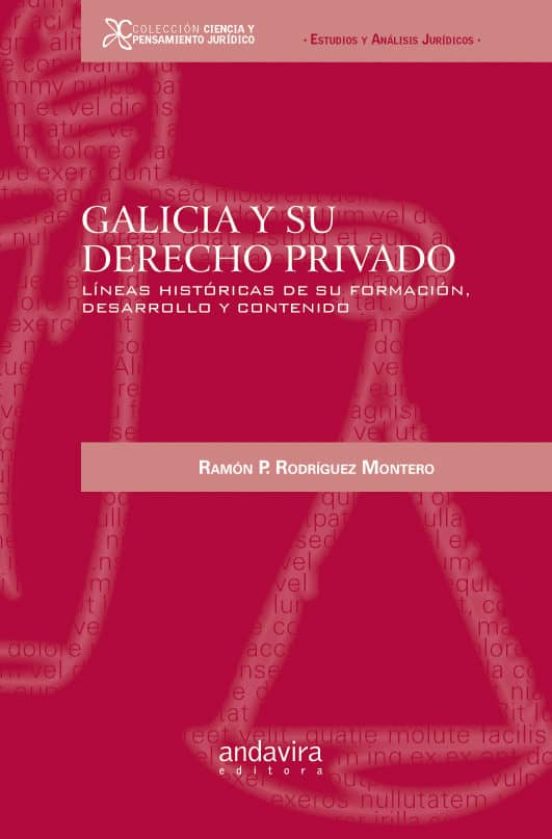 Galicia Y Su Derecho Privado