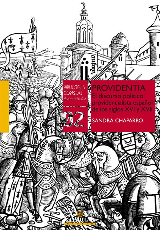 Providentia: El Discurso Politico Providencialista Español De Los Sigl