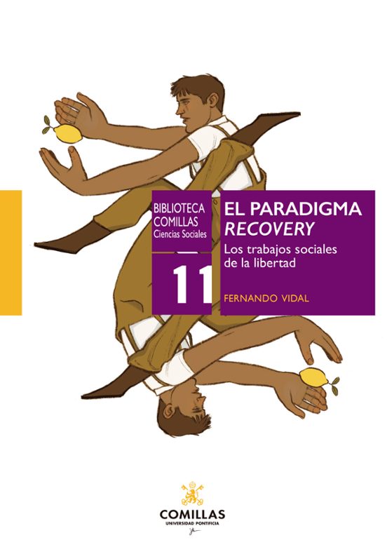 Paradigma Recovery. Los Trabajos Sociales De La Libertad