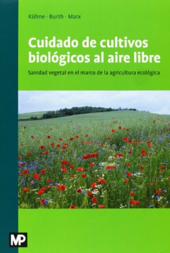 Cuidado de Cultivos Biologicos al Aire Libre: Sanidad Vegetal en el Ma