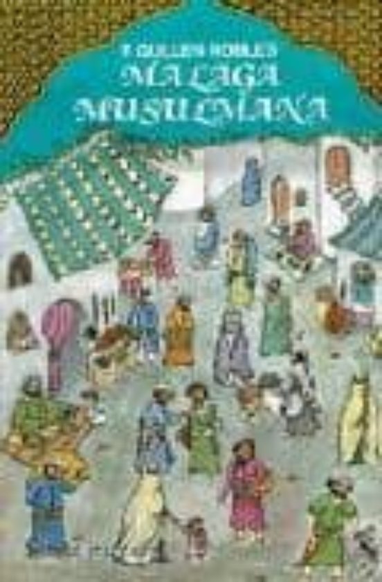 Malaga Musulmana La Tomo 2