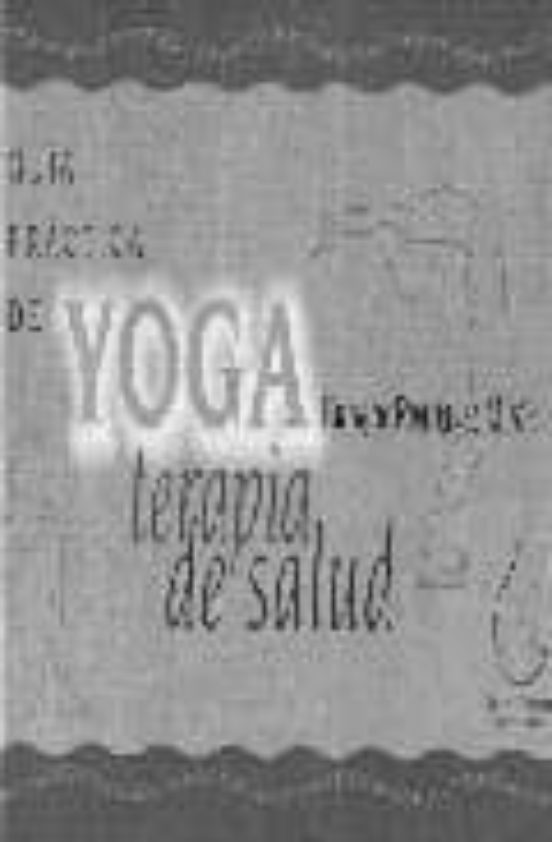 Guia Practica De Yoga Fisico