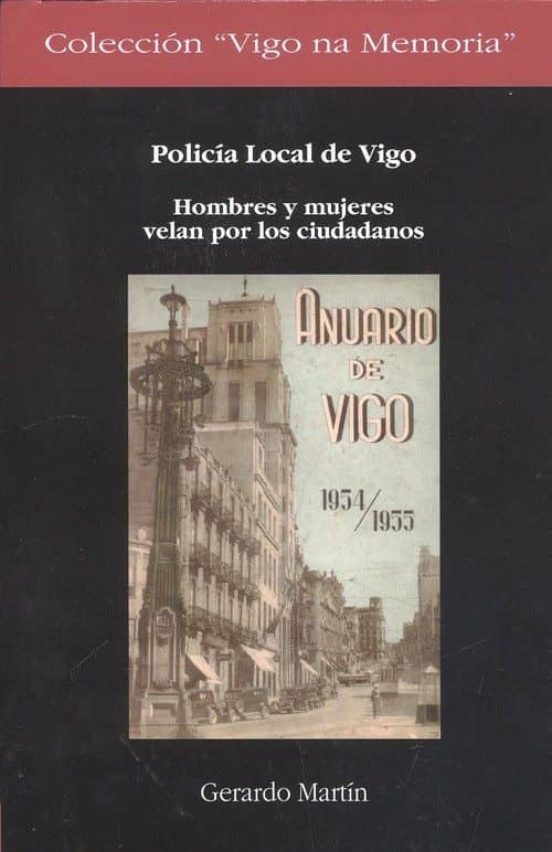 Policia Local De Vigo. Hombres Y Mujeres Velan Por Los Ciudadanos