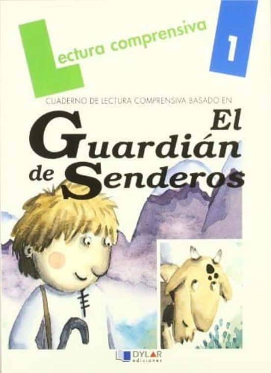 Lectura Comprensiva 1 Basado En El Guardian De Senderos