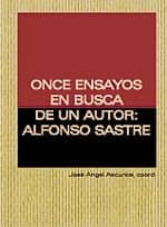 Once Ensayos En Busca De Un Autor:Alfonso Sastre