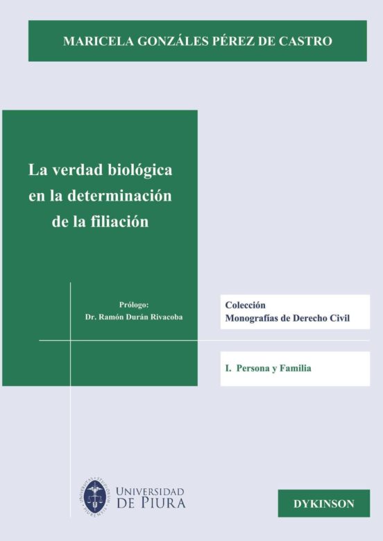La Verdad Biológica En La Determinación De La Filiación