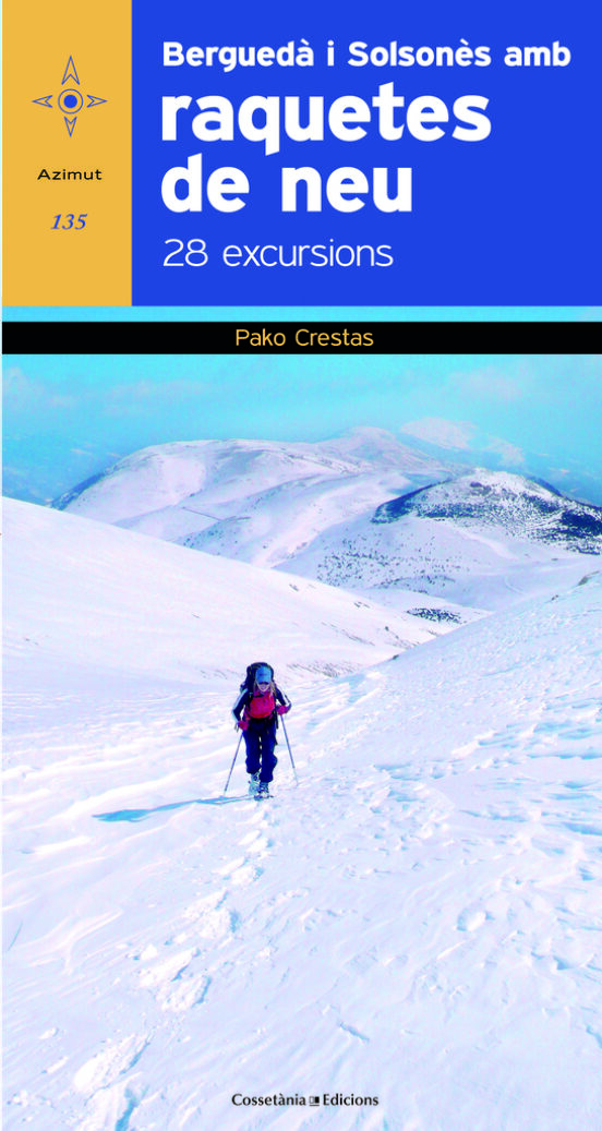 Berguedá I Solsones 28 Excursions Amb Raquetes De Neu