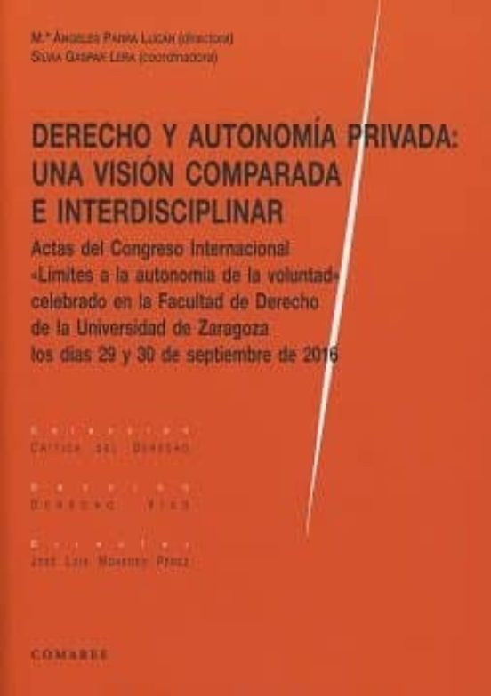 Derecho Y Autonomía Privada: Una Visión Comparada E Interdisciplinar