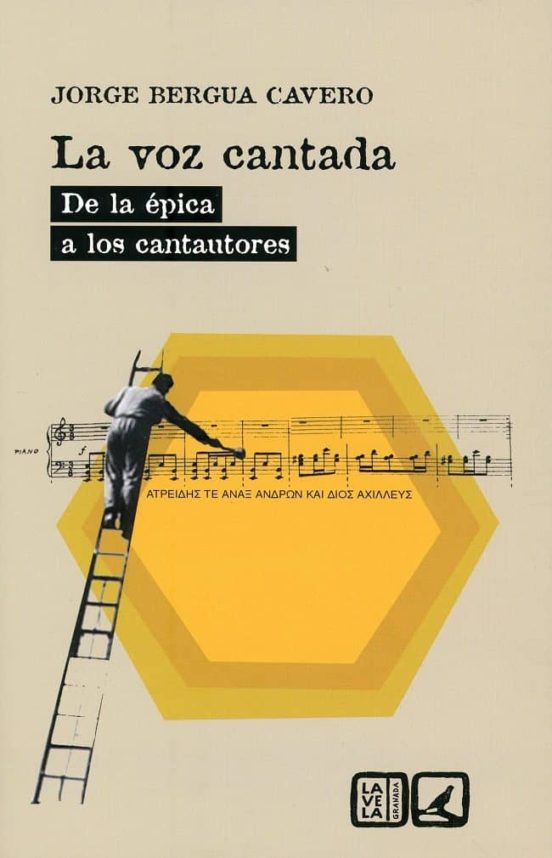 La Voz Cantada : De La Epica A Los Cantautores