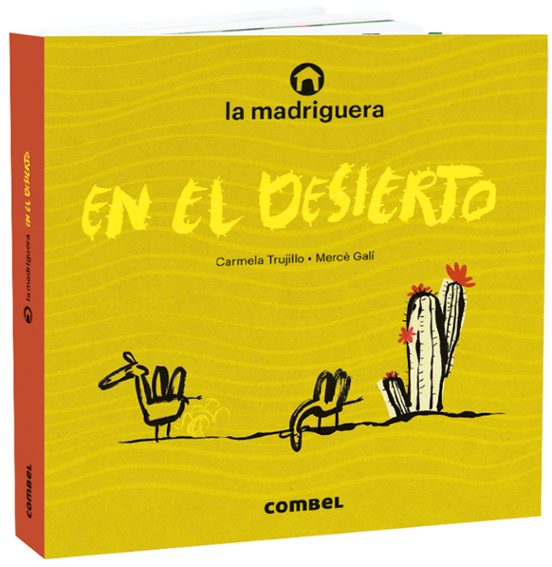 La Madriguera En El Desierto