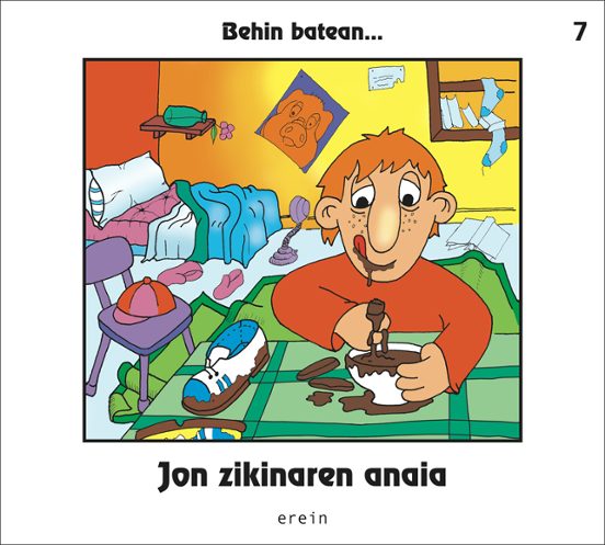 Behin Batean 7... Jon Zikinaren Anaia