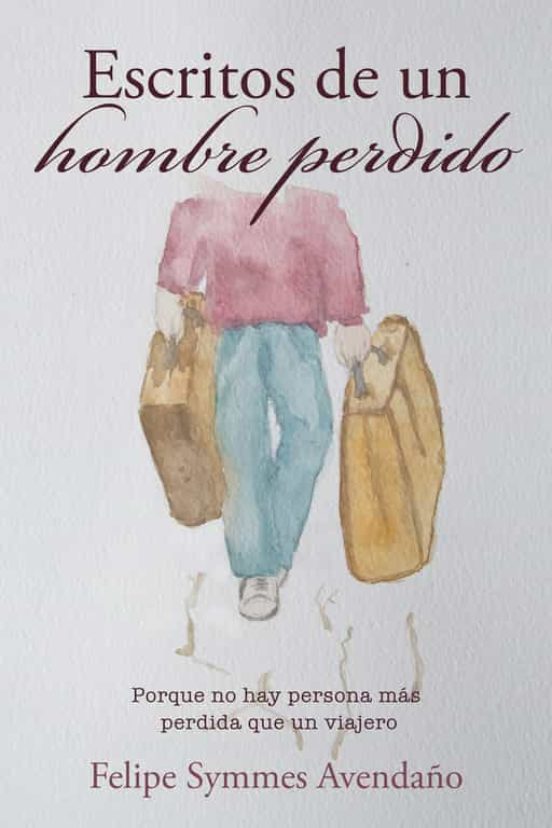 Escritos De Un Hombre Perdido