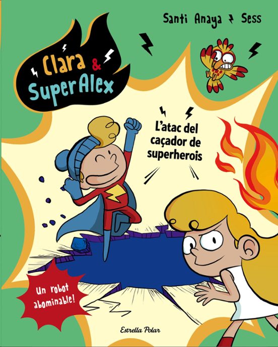 Clara & Superalex: L Atac Del Caçador De Superherois