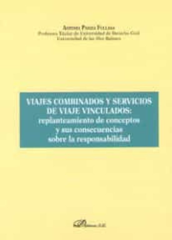 Viajes Combinados Y Servicios De Viaje Vinculados: Replanteamient O De