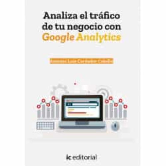 Analiza El Tráfico De Tu Negocio Con Google Analytics
