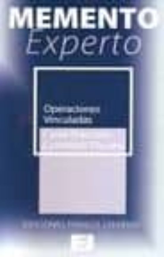 Memento Experto Operaciones Vinculadas. Aspectos Contables Y Fisc Ales