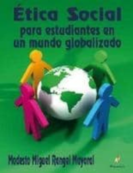 Etica Social: Para Estudiantes En Un Mundo Globalizado