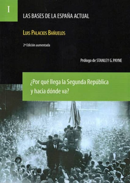 ¿por Qué Llega La Segunda República Y Hacia Dónde Va?