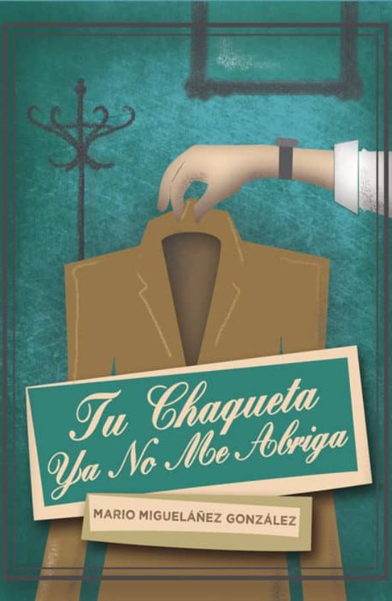Tu Chaqueta Ya No Me Abriga