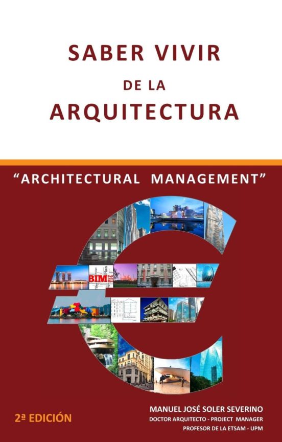 Saber Vivir De La Arquitectura: Architectural Management